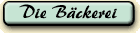 Die B&auml;ckerei